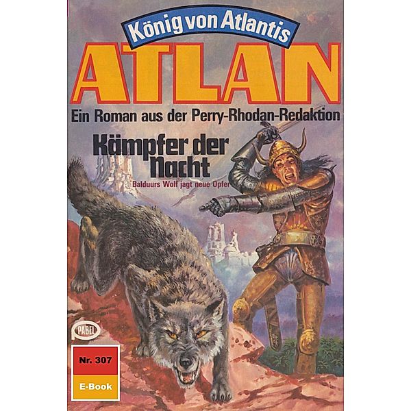 Kämpfer der Nacht (Heftroman) / Perry Rhodan - Atlan-Zyklus König von Atlantis (Teil 1) Bd.307, Hans Kneifel