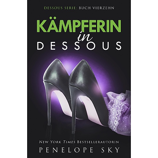 Kämpferin in Dessous / Dessous, Penelope Sky