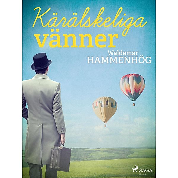 Kärälskeliga vänner, Waldemar Hammenhög