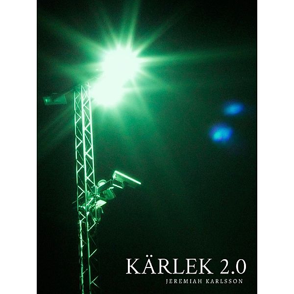 Kärlek 2.0, Jeremiah Karlsson, Jeremiah Björkman