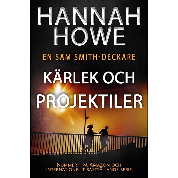 Kärlek och projektiler, Hannah Howe