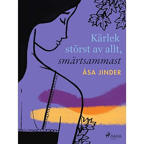 Kärlek störst av allt, smärtsammast, Åsa Jinder