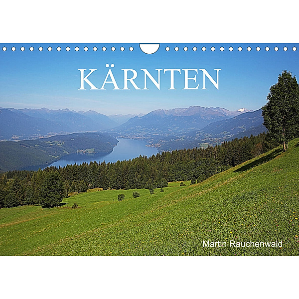 Kärnten (Wandkalender 2023 DIN A4 quer), Martin Rauchenwald