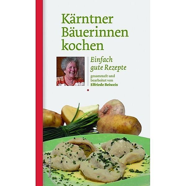 Kärntner Bäuerinnen kochen, Elfriede Beiweis