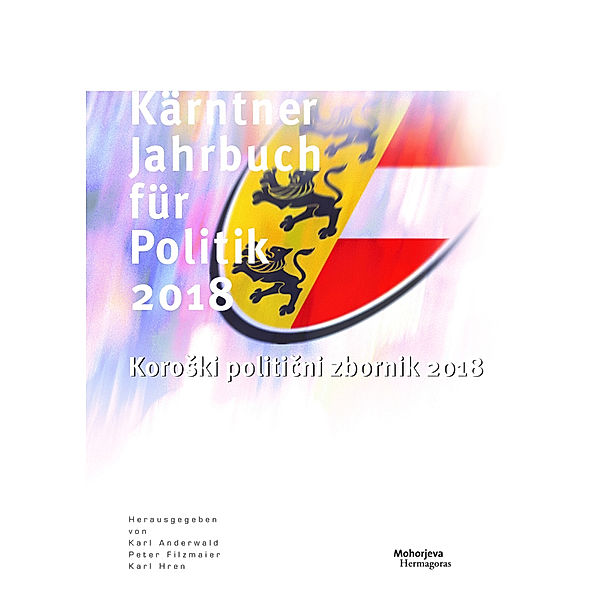 Kärntner Jahrbuch für Politik 2018, Karl Anderwald, Peter Filzmaier, Karl Hren