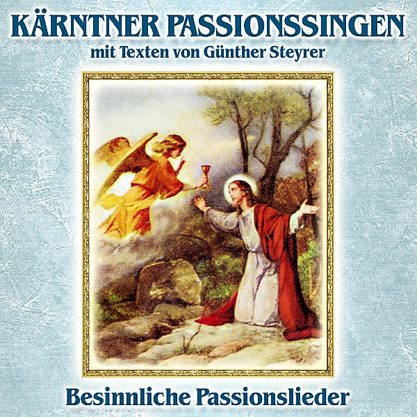 Kärntner Passionssingen Mit Te, Various