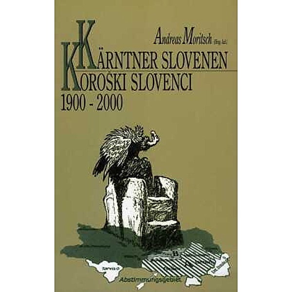 Kärntner Slovenen 1900-2000 /Koroski Slovenci