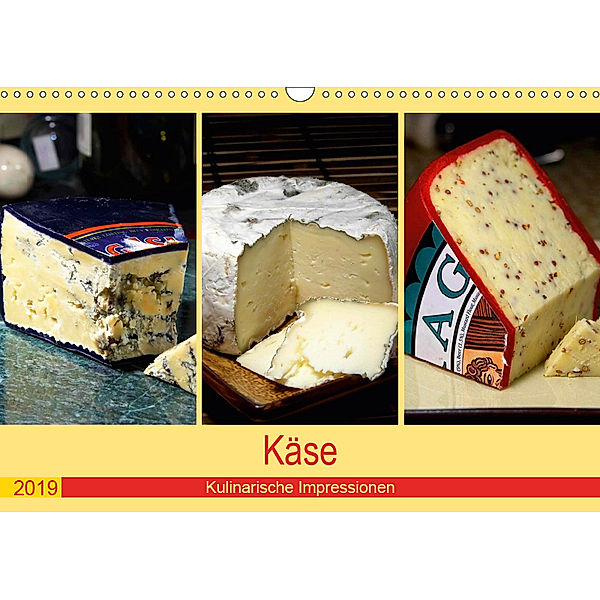 Käse 2019. Kulinarische Impressionen (Wandkalender 2019 DIN A3 quer), Steffani Lehmann