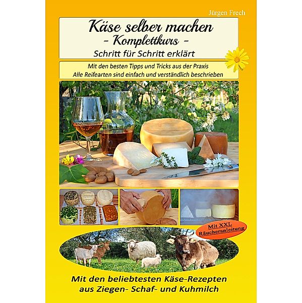 Käse selber machen, Jürgen Frech