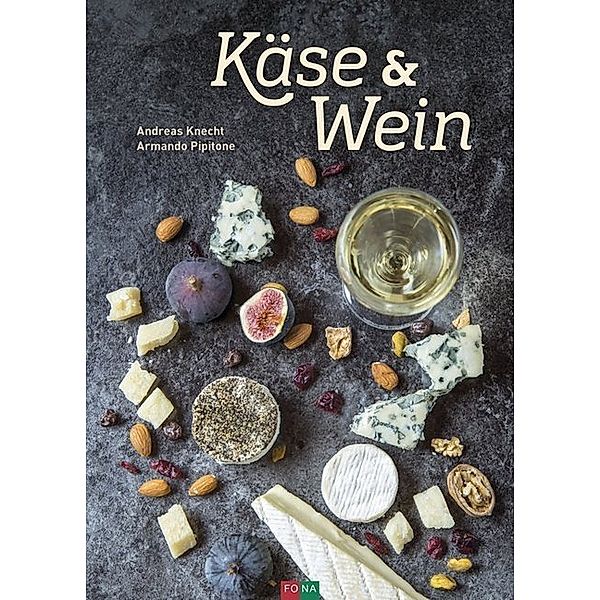 Käse & Wein, Andreas Knecht, Armando Pipitone