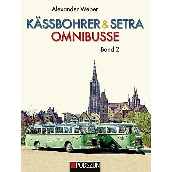 Kässbohrer & Setra Omnibusse, Alexander Weber
