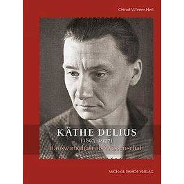 Käthe Delius (1893 - 1977), Ortrud Wörner-Heil