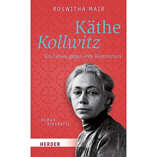 Käthe Kollwitz / Herder Spektrum Taschenbücher Bd.4769, Roswitha Mair