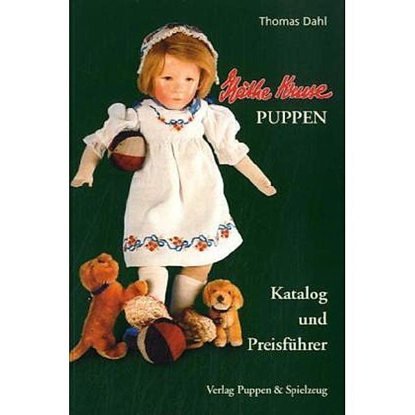 Käthe Kruse Puppen - Katalog und Preisführer, Thomas Dahl