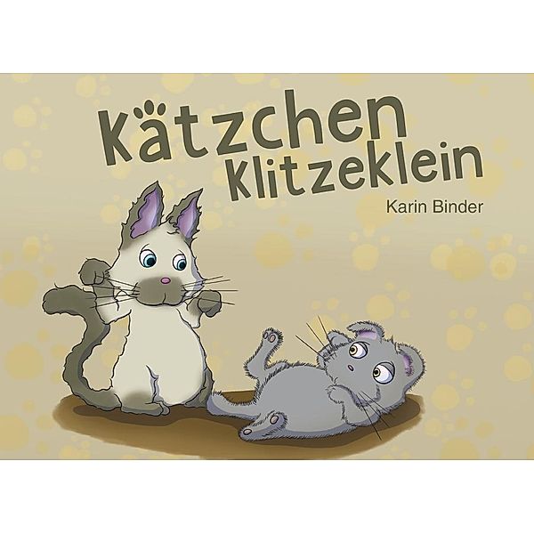 Kätzchen Klitzeklein, Karin Binder