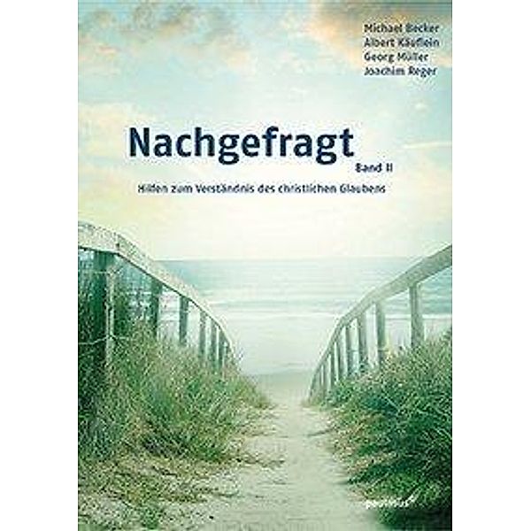 Käuflein, A: Nachgefragt, Band 2, Joachim Reger, Albert Käuflein, Georg Müller