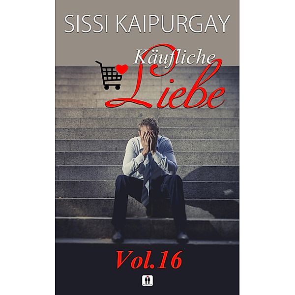 Käufliche Liebe 16 / Käufliche Liebe Bd.16, Sissi Kaipurgay