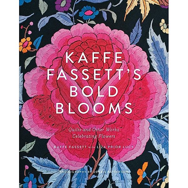 Kaffe Fassett's Bold Blooms, Kaffe Fassett