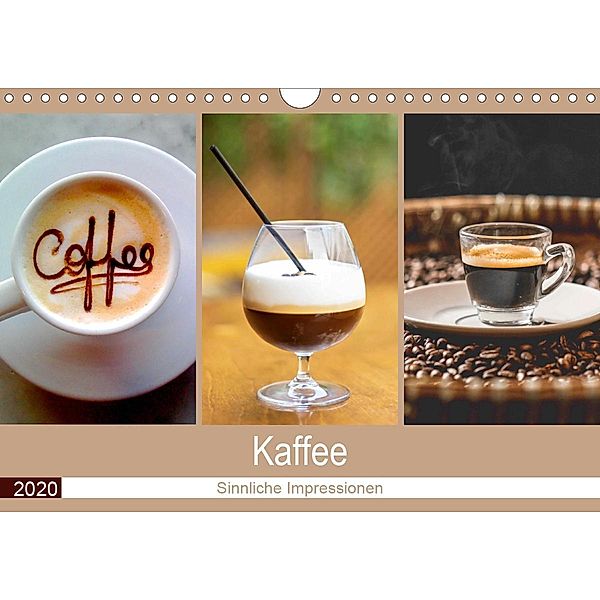 Kaffee 2020. Sinnliche Impressionen (Wandkalender 2020 DIN A4 quer), Steffani Lehmann