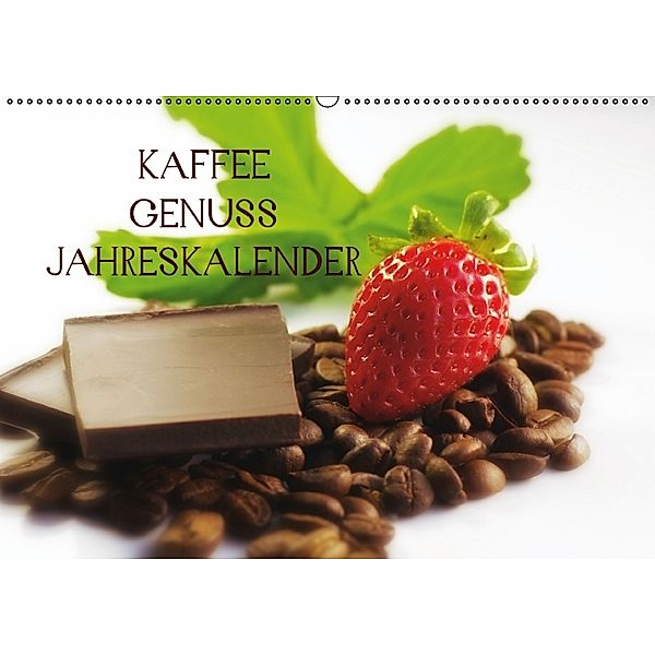Kaffee Genuss Jahreskalender (Wandkalender 2014 DIN A4 quer), Tanja Riedel