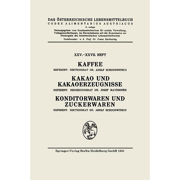 Kaffee: Kakao und Kakaoerzeugnisse: Konditorwaren und Zuckerwaren, Adolf Schugowitsch, Josef Mayrhofer, Architektur Stiftung Österreich