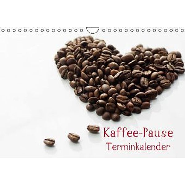 Kaffee-Pause Terminkalender (Wandkalender 2015 DIN A4 quer), Tanja Riedel