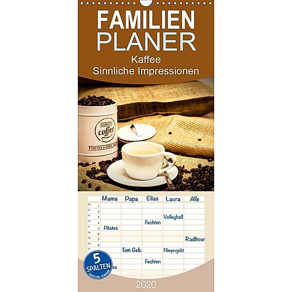 Kaffee - Sinnliche Impressionen - Familienplaner hoch (Wandkalender 2020 , 21 cm x 45 cm, hoch), Steffani Lehmann