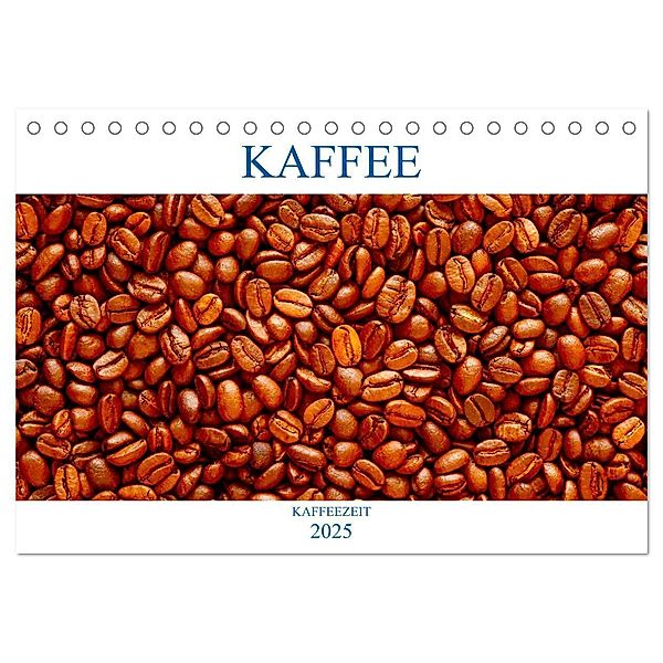 Kaffee (Tischkalender 2025 DIN A5 quer), CALVENDO Monatskalender, Calvendo, Thomas Jäger