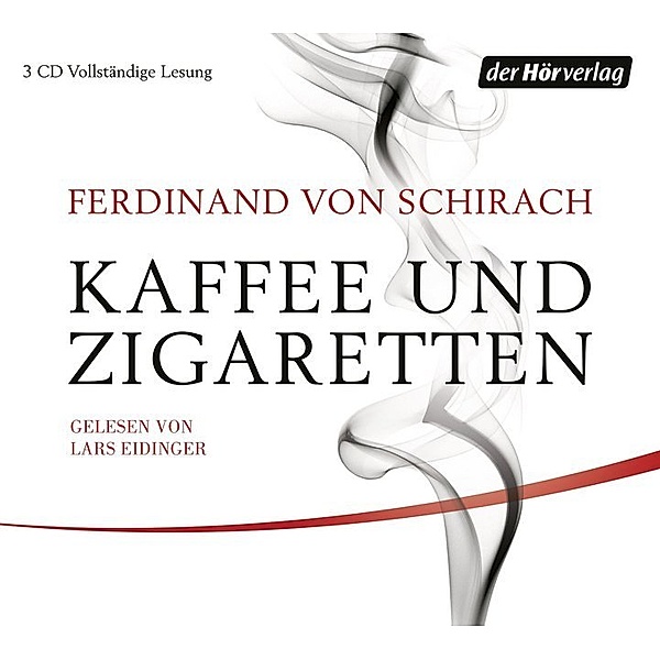 Kaffee und Zigaretten,3 Audio-CDs, Ferdinand Von Schirach