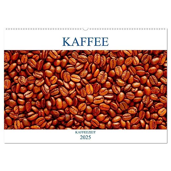 Kaffee (Wandkalender 2025 DIN A2 quer), CALVENDO Monatskalender, Calvendo, Thomas Jäger