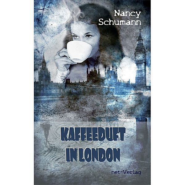 Kaffeeduft in London, Nancy Schumann