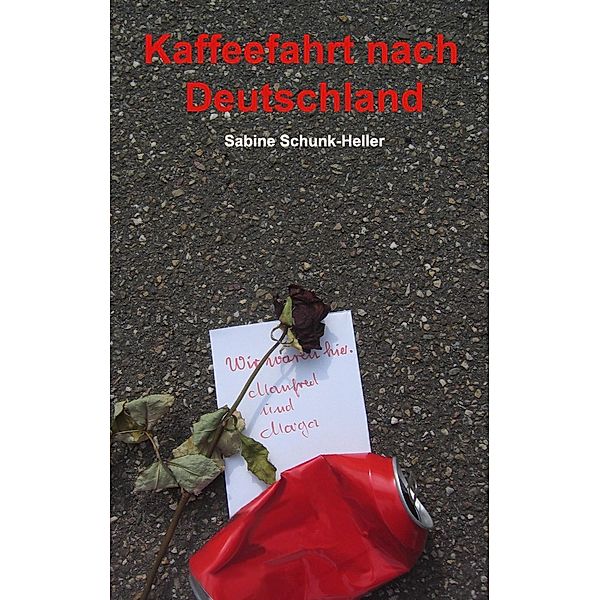 Kaffeefahrt nach Deutschland, Sabine Schunk-Heller