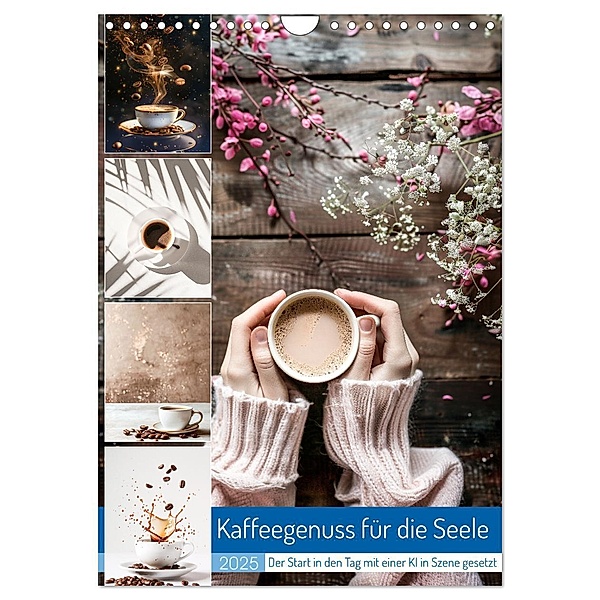 Kaffeegenuss für die Seele (Wandkalender 2025 DIN A4 hoch), CALVENDO Monatskalender, Calvendo, Steffen Gierok-Latniak