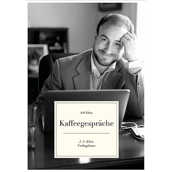 Kaffeegespräche, Jeff Klotz