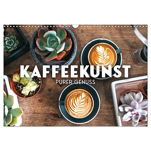 Kaffeekunst - Purer Genuss (Wandkalender 2024 DIN A3 quer), CALVENDO Monatskalender, SF