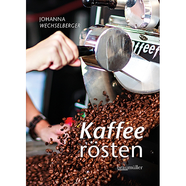 Kaffeerösten, Johanna Wechselberger