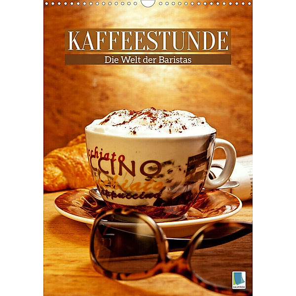 Kaffeestunde: Die Welt der Baristas (Wandkalender 2023 DIN A3 hoch), Calvendo