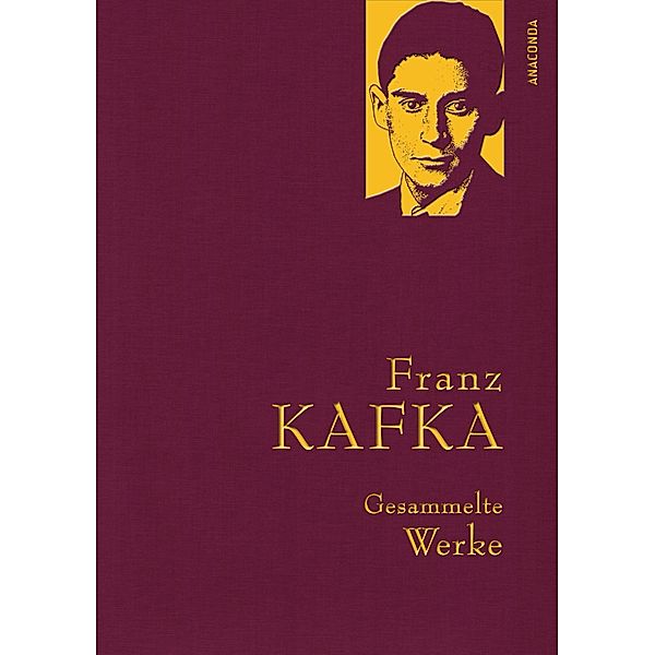 Kafka,F.,Gesammelte Werke / Anaconda Gesammelte Werke Bd.15, Franz Kafka