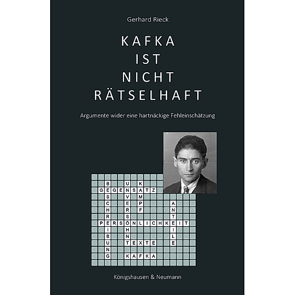Kafka ist nicht rätselhaft, Gerhard Rieck