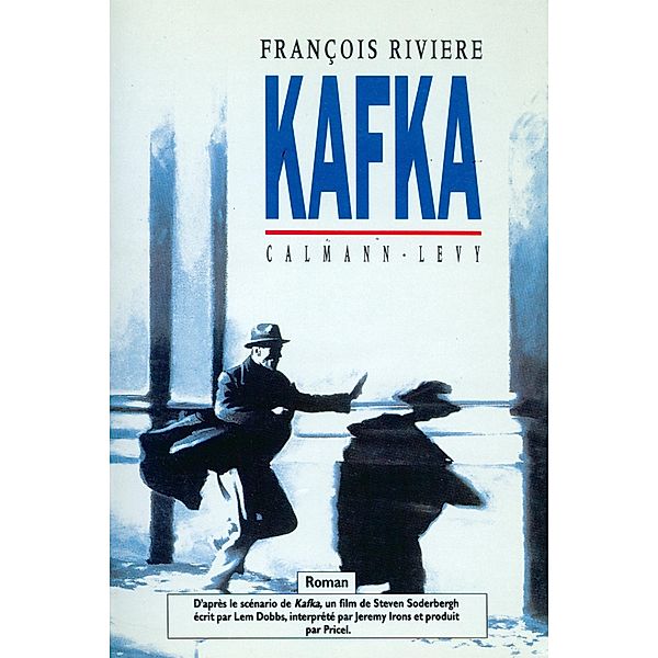 Kafka / Littérature Française, François Rivière