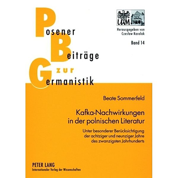 Kafka-Nachwirkungen in der polnischen Literatur, Beate Sommerfeld