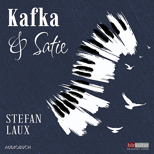 Kafka & Satie, Stefan Laux