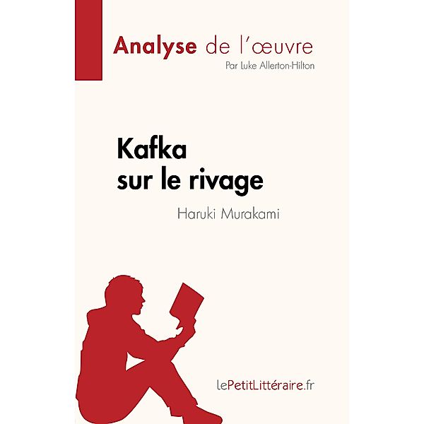 Kafka sur le rivage de Haruki Murakami (Analyse de l'oeuvre), Luke Allerton-Hilton