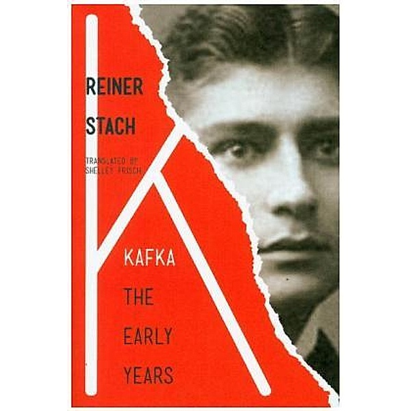Kafka - The Early Years, Reiner Stach