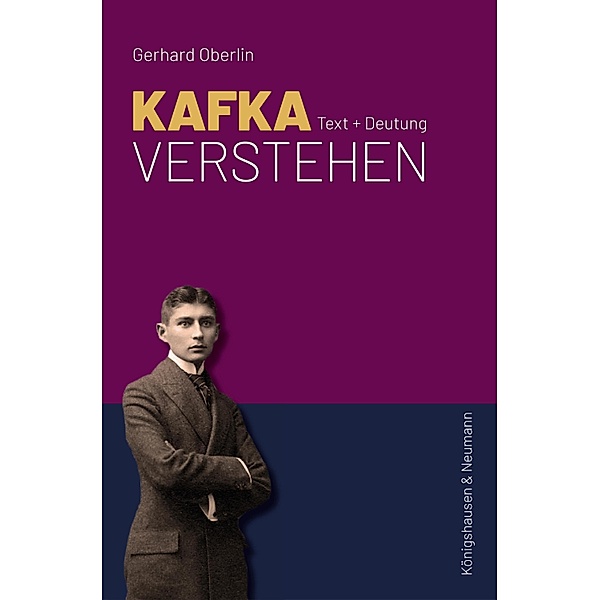 Kafka verstehen, Gerhard Oberlin