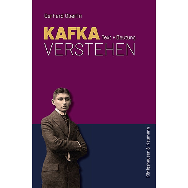 Kafka verstehen, Gerhard Oberlin