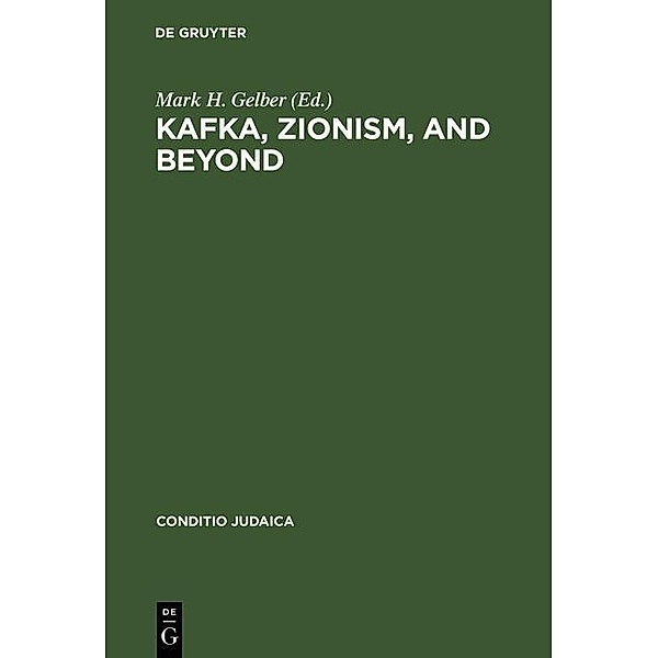 Kafka, Zionism, and Beyond / Conditio Judaica Bd.50