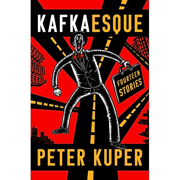 Kafkaesque: Fourteen Stories, Franz Kafka