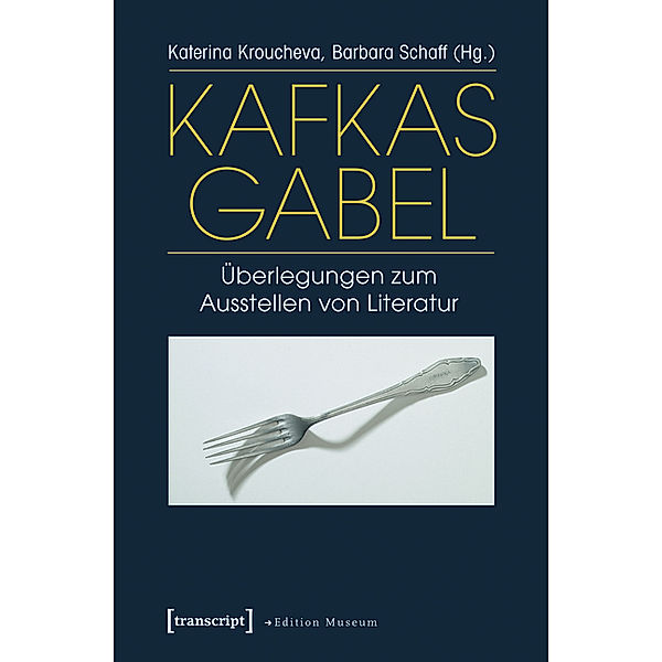 Kafkas Gabel / Edition Museum Bd.1