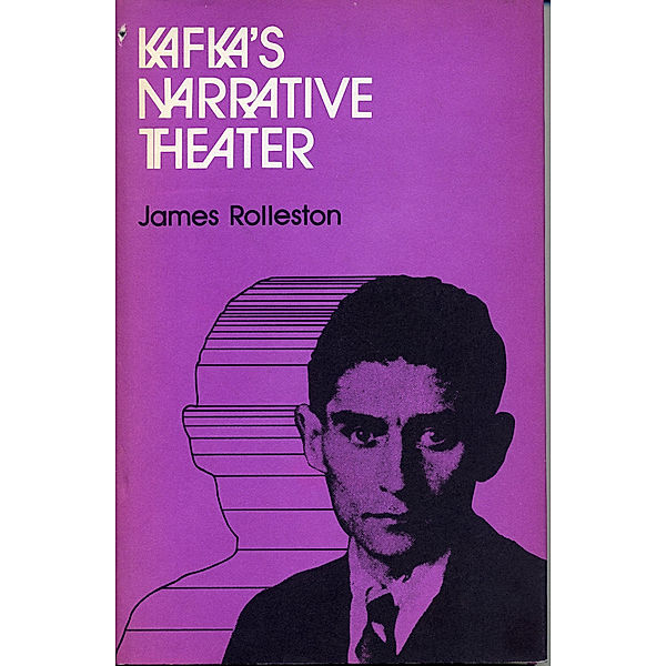 Kafka's Narrative Theater, James Rolleston